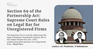 Section 69 of the Partnership Act: Supreme Court Rules on Legal Bar for Unregistered Firms