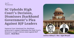 SC Upholds High Court's Decision, Dismisses Jharkhand Government's Plea Against BJP Leaders