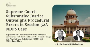 NDPS Act [S. 52A] Supreme Court: Samples Should Be Collected in Accused's Presence When Feasible, Not Mandatory at Seizure Location