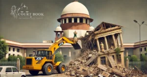 Supreme Court Orders Rs 60 Lakh Compensation for Illegal Demolitions in Uttar Pradesh