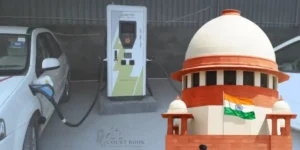 Supreme Court Seeks Union’s Status Report on Electric Vehicle Policy and Infrastructure Development