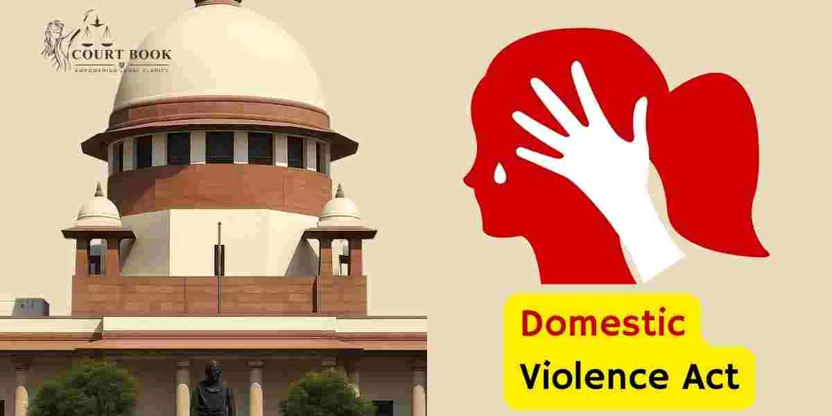 High Courts Can Quash Domestic Violence Act Complaints Using Section 482 CrPC: Supreme Court