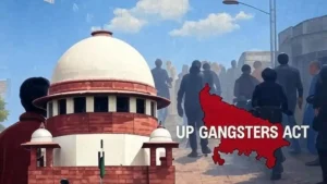 UP Gangsters Act cannot be used as a tool of harassment: Supreme Court