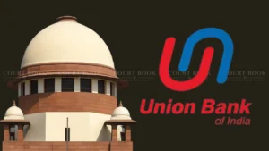 Supreme Court Quashes Disciplinary Action Against Ex-Union Bank Officer for Ignoring CVC Advice