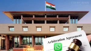 Delhi High Court: WhatsApp and Email Communications Valid for Arbitration Agreement