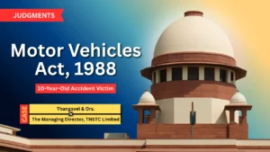 Supreme Court Restores Higher Compensation to Parents of 10-Year-Old Accident Victim