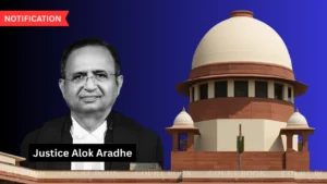Justice Alok Aradhe Appointed as Judge of the Supreme Court of India