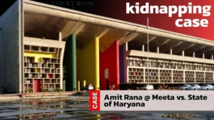 Punjab and Haryana High Court Suspends Amit Rana's Sentence in Kidnapping for Ransom Case