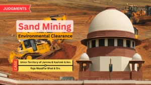 Supreme Court Dismisses J&K's Appeal on Sand Mining Environmental Clearance