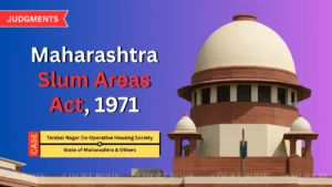 Supreme Court on Slum Rehabilitation: Landowner’s First Right Confirmed in Tarabai Nagar Case