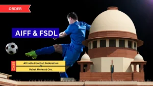 Supreme Court Directs AIFF to Ensure Smooth 2025-26 Football Season