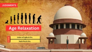 Supreme Court Rules Reserved Candidates Using Age Relaxation Cannot Claim Unreserved Seats in Constable Recruitment