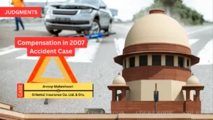 Supreme Court Enhances Compensation in 2007 Accident Case, Orders Over ₹48 Lakh to Victim