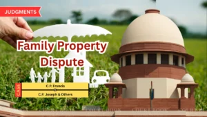 Supreme Court Upholds Validity of Joint Will, Directs Compensation to Heirs in Family Property Dispute