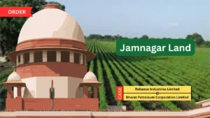 Supreme Court Puts Jamnagar Land Trial on Hold in Three-Decade Dispute Between Reliance and BPCL