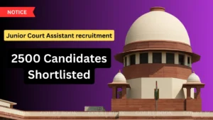 Supreme Court announces descriptive test results for Junior Court Assistant recruitment, over 2500 candidates shortlisted