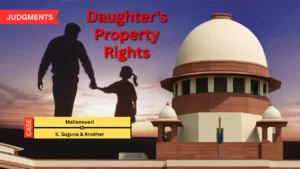 Supreme Court Restores Daughter’s Right to Ancestral Property, Quashes High Court Review in Partition Dispute