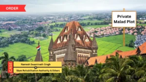 Bombay High Court Halts Slum Tag on Private Malad Plot, Questions SRA Over Dubious Notice