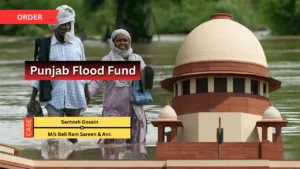 Tenant’s defence struck off, Supreme Court directs ₹10,000 payment to Punjab disaster relief