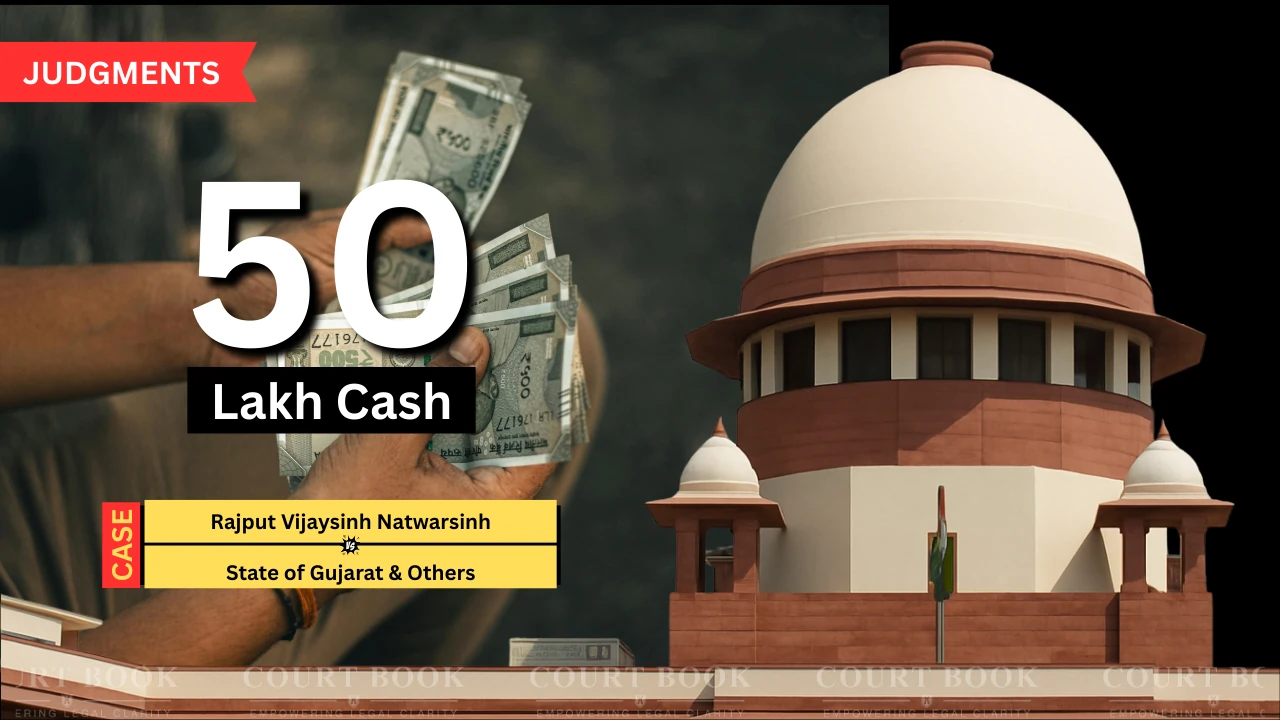 Supreme Court Reverses Gujarat High Court Order on 50 Lakh Cash, Returns Case Property to Trial Court