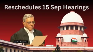 Supreme Court Reschedules September 15 Hearings After Justice Narasimha Announces One-Day Absence