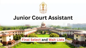 Supreme Court Releases Final Select and Wait Lists for Junior Court Assistant Posts, Valid for One Year from October 9, 2025