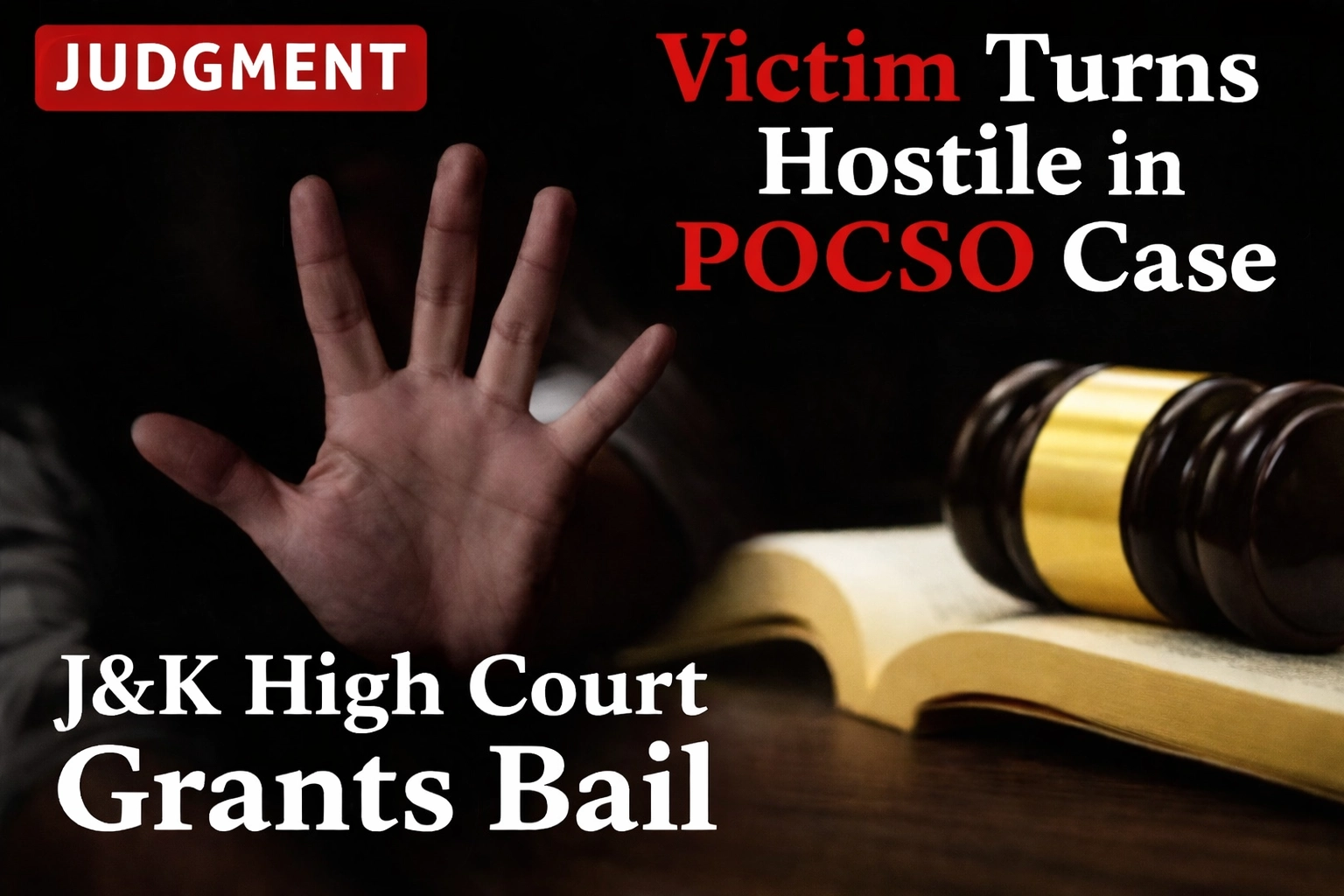 J&K High Court Grants Bail to 75-Year-Old Accused in POCSO Case After Victim Retracts Allegations