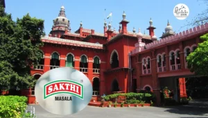 Madras High Court Restores ‘SAKTHI’ Trademark, Calls Registrar’s Cancellation Illegal and Arbitrary