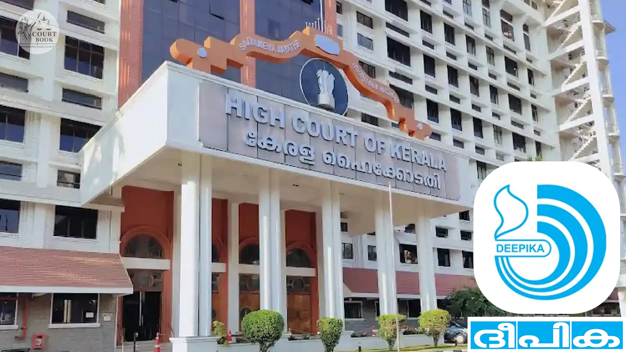 Kerala High Court Seeks Response From Deepika Daily Editor Over Misleading Report On Court Order