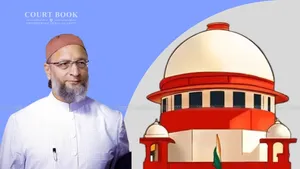 AIMIM Chief Asaduddin Owaisi Moves Supreme Court Against Electoral Roll Revision